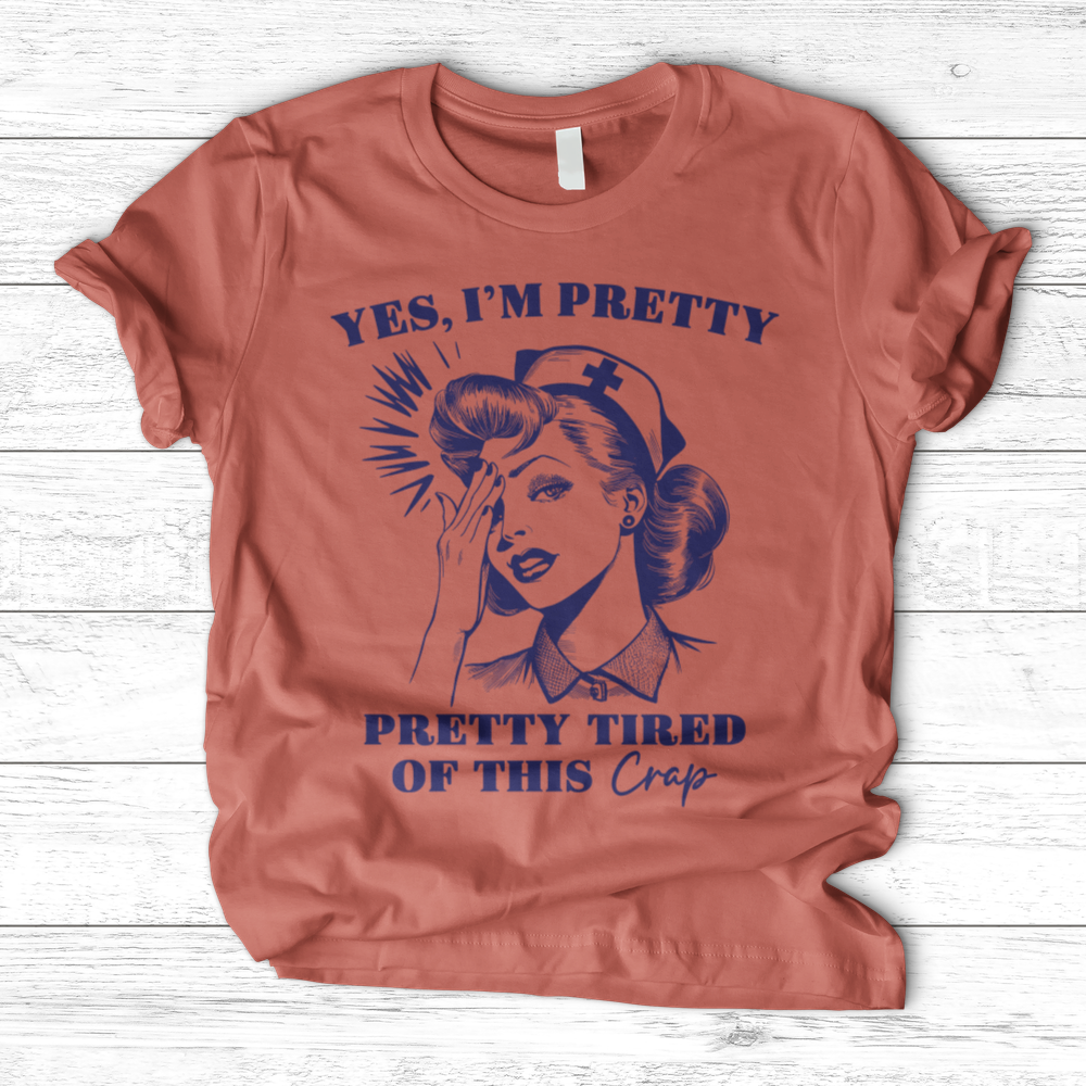 ''Pretty Tired of This'' T-Shirt