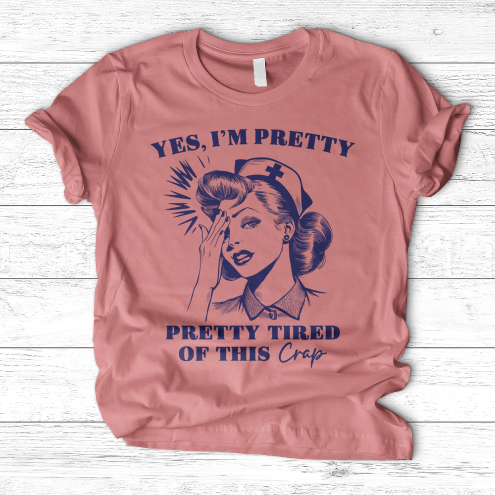 ''Pretty Tired of This'' T-Shirt